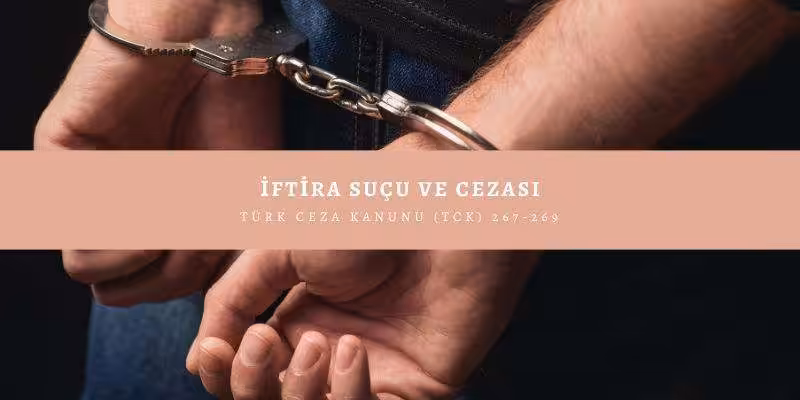 iftira sucu ve cezasi nedir