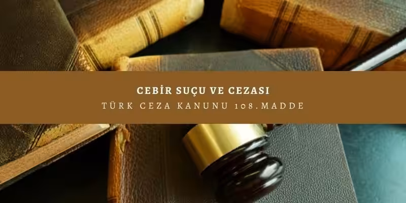 cebir sucu cezasi ne kadar