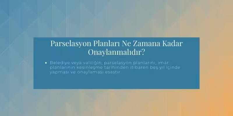 parselasyon plani onaylanmasi ne zaman