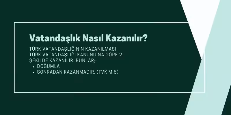 turk vatandasliginin kazanilmasi usulu