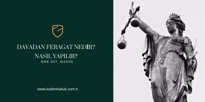 davadan feragat nedir