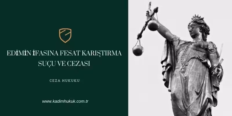 edimin ifasina fesat karistirma sucu cezasi nedir
