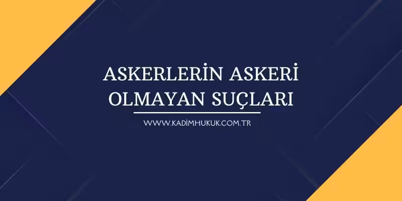 askeri ceza kanunu 2. madde