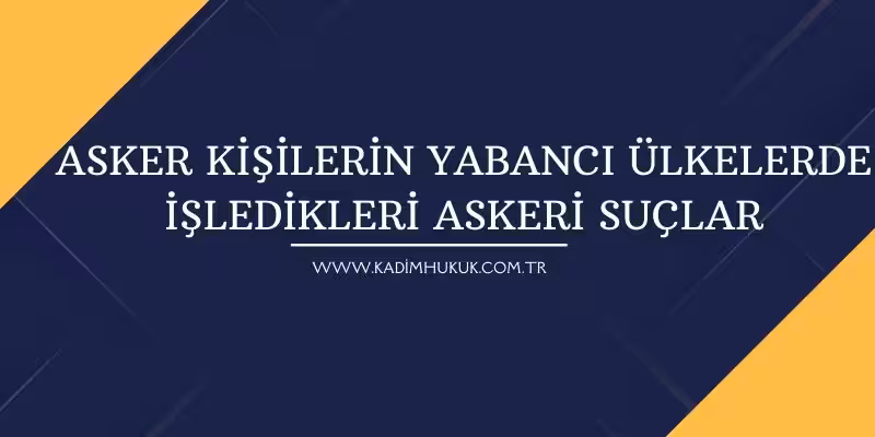 askeri ceza kanunu 5 madde nedir