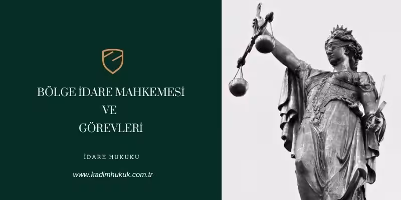 bolge idare mahkemesi gorevleri