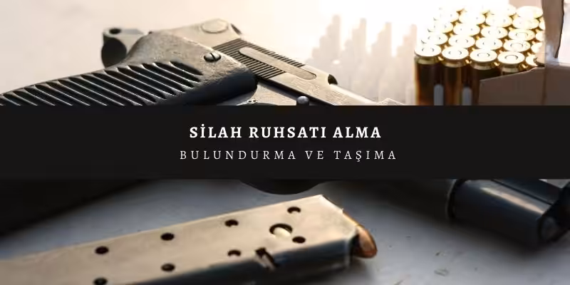 silah ruhsati alma