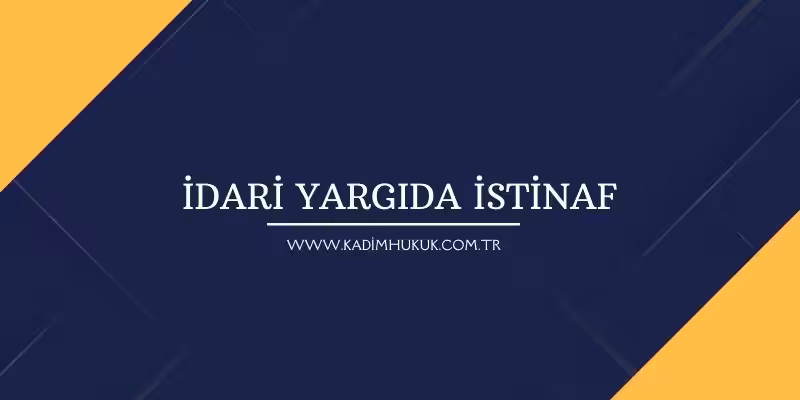 idari yargilama usulu kanunu 45 madde iyuk