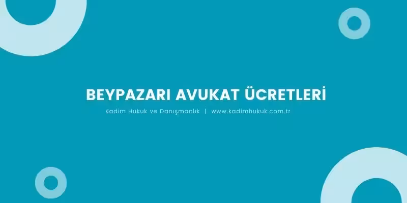 beypazari avukat ucretleri