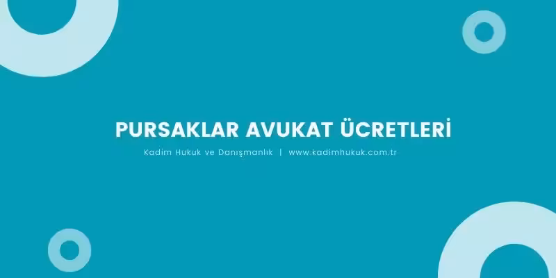 pursaklar avukat ucretleri