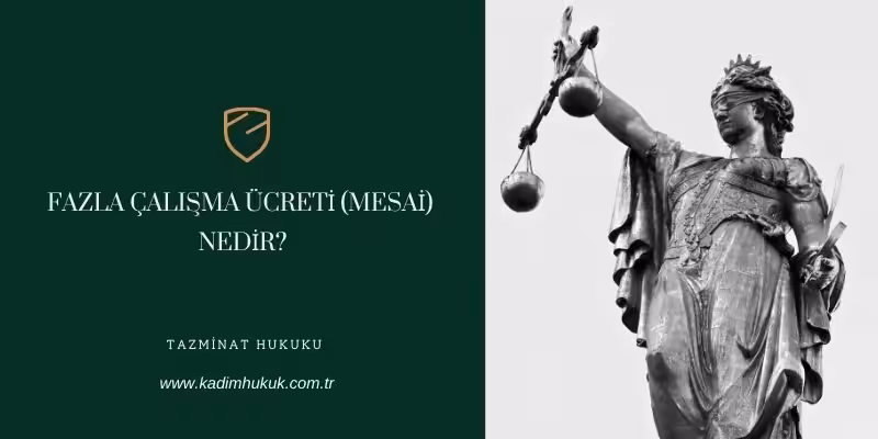 fazla calisma ücreti nedir