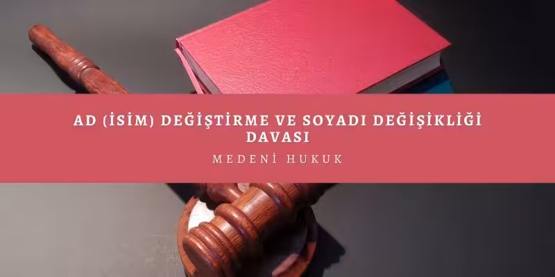 isim degistirme davasi
