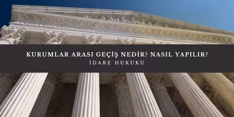 kurumlar arasi gecis memur