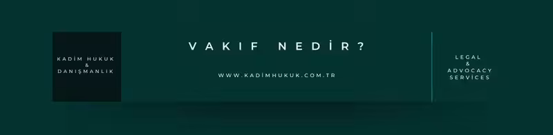 vakif nedir