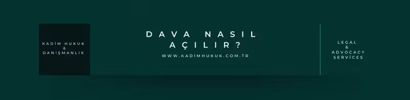 dava nasil acilir surec