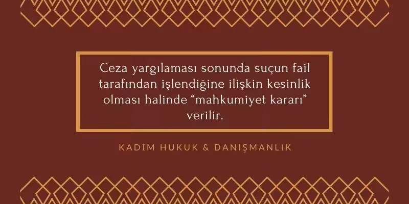 mahkumiyet hukmu nedir