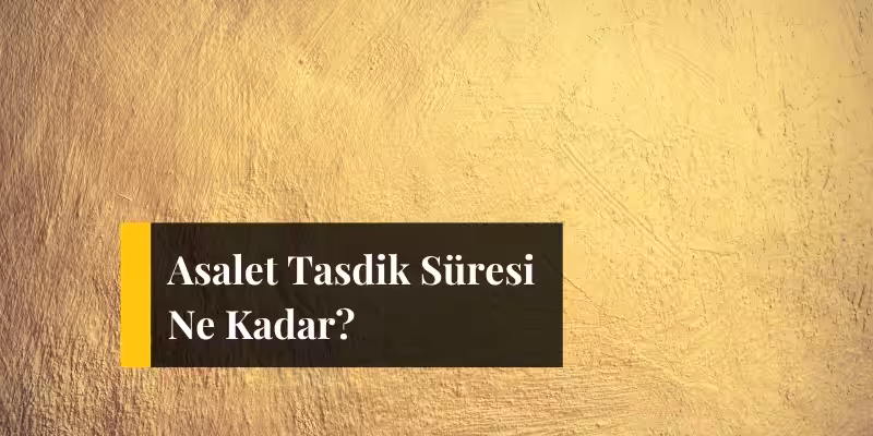 asalet tasdik