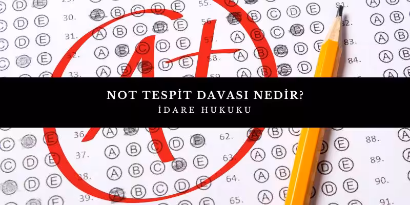 not tespit davasi nedir