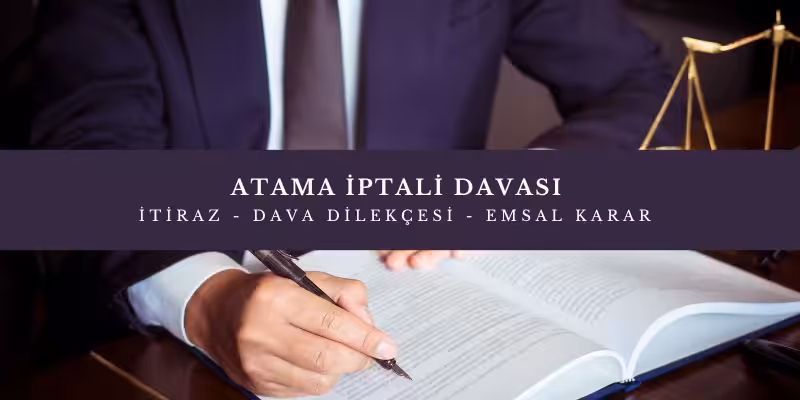 atama iptali davasi itiraz
