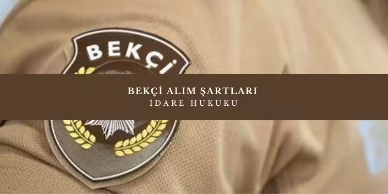 bekci alim sartlari