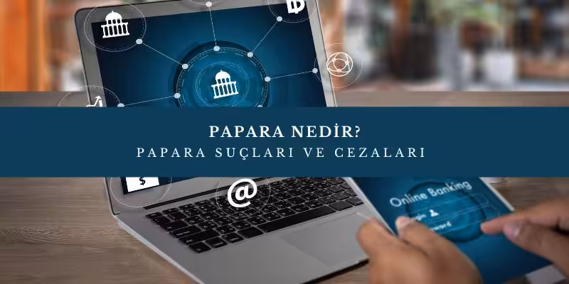 papara nedir suclari cezalari