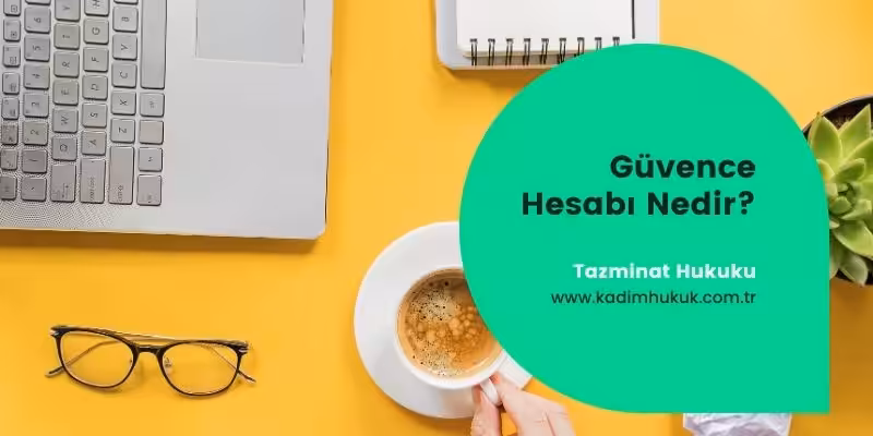 guvence hesabi nedir