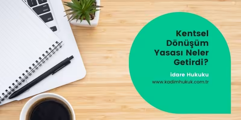 kentsel donusum yasasi neler getirdi