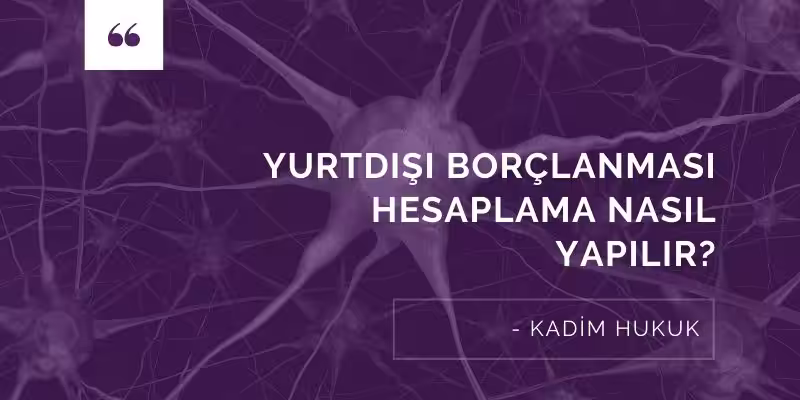 yurtdışı borçlanmasi hesaplama nasil yapilir