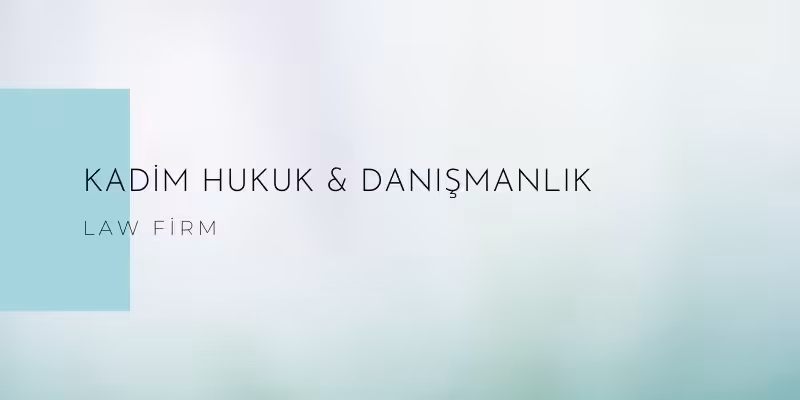 kadim hukuk danismanlik