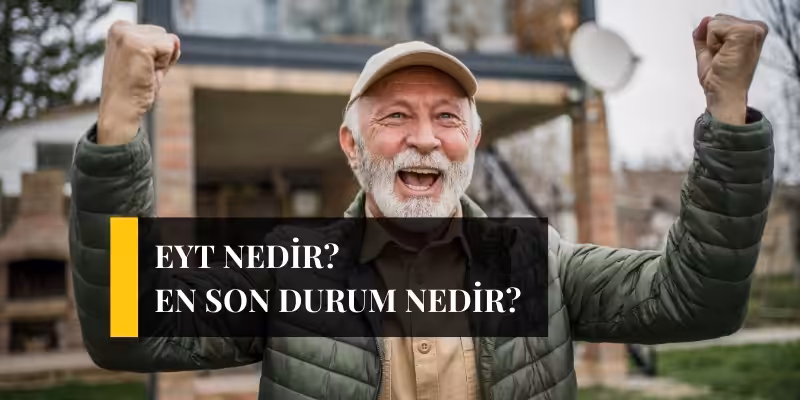 eyt emeklilikte yasa takilanlar nedir