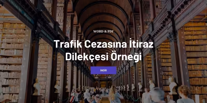 trafik cezasina itiraz dilekcesi ornegi word pdf