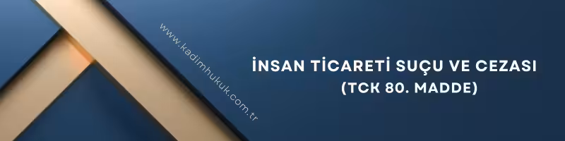 insan ticareti sucu nedir