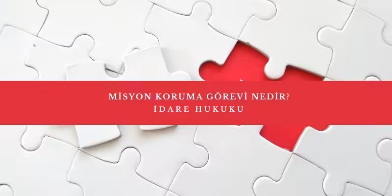 misyon koruma gorevi