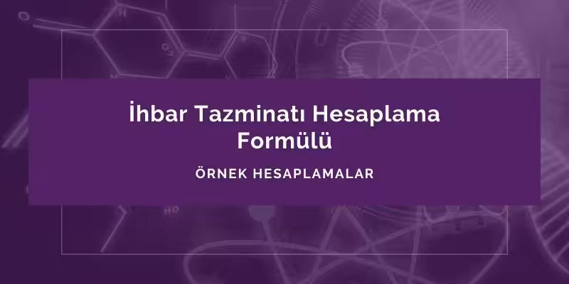 ihbar tazminati hesaplama formulu