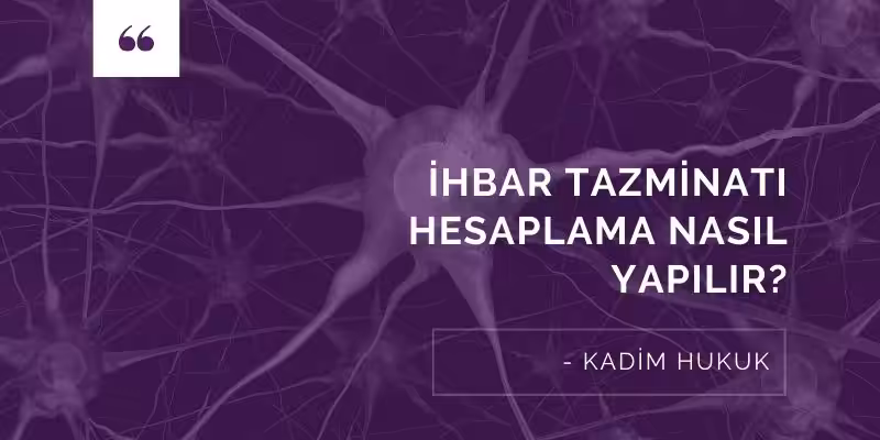 ihbar tazminati hesaplama nasil yapilir