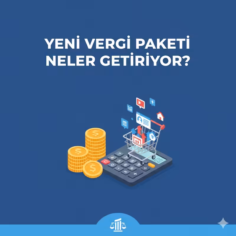 yeni vergi paketi neler getiriyor