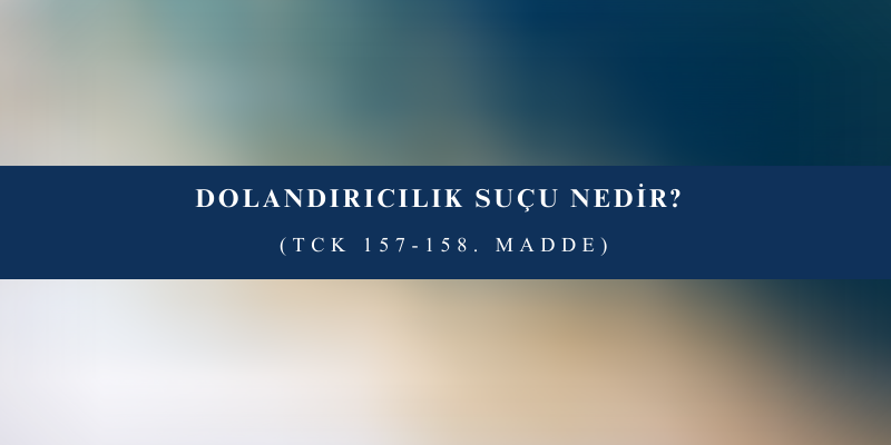 dolandiricilik sucu nedir