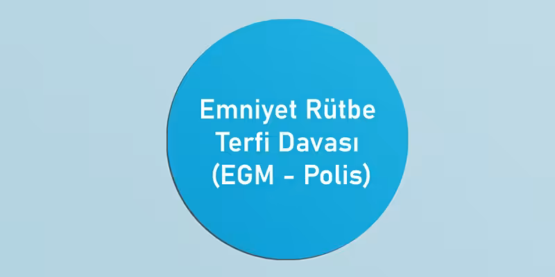 emniyet rutbe terfi davasi itiraz dava